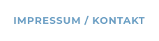 IMPRESSUM / KONTAKT